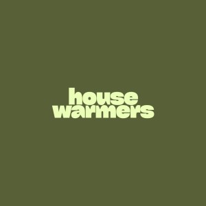 Housewarmers